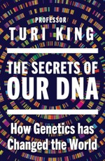 The Secrets of Our DNA