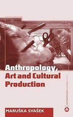 Anthropology, Art And Cultural Production