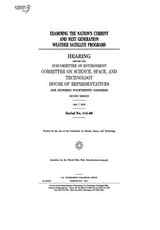 Examining the nation's current and next generation weather satellite programs