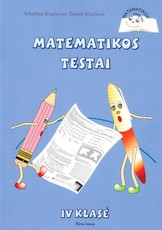 Matematikos testai 4 klasei (prie vadovėlio „Matematikos pasaulyje“)
