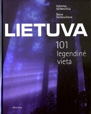 Lietuva: 101 legendinė vieta