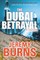 The Dubai Betrayal