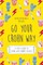 Go Your Crohn Way