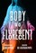 Body So Fluorescent