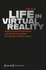 Life in Virtual Reality