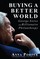 Buying a Better World