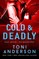 Cold & Deadly