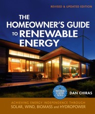 The Homeowner's Guide to Renewable Energy - Revised & Updated Edition