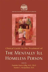 Clinical Guide to the Treatment of the Mentally Ill Homeless Person