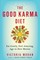The Good Karma Diet