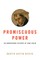 Promiscuous Power