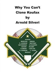 Why You Can't Clone Koufax