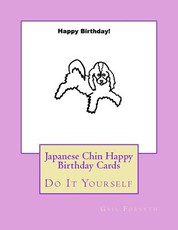 Japanese Chin Happy Birthday Cards