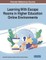 Learning With Escape Rooms in Higher Education Online Environments