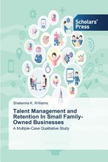 Talent Management and Retention In Small Family-Owned Businesses