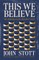 This We Believe