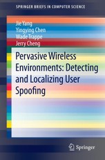 Pervasive Wireless Environments: Detecting and Localizing User Spoofing