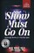 The Show Must Go On