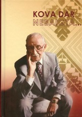 Kova dar nebaigta…