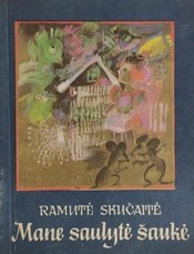 Mane saulytė šaukė Mane saulytė šaukė