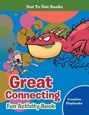 Great Connecting Fun Activity Book - Dot to Dot Books