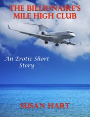 The Billionaire's Mile High Club: An Erotic Short Story