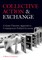 Collective Action and Exchange