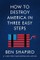 How To Destroy America In Three Easy Steps