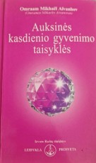 Auksinės kasdienio gyvenimo taisyklės
