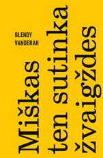 MIŠKAS TEN SUTINKA ŽVAIGŽDES. Išskirtinė knygos.lt kolekcija 12/100