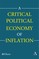 A Critical Political Economy of Inflation