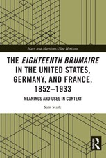 The Eighteenth Brumaire in the United States, Germany, and France, 1852-1933