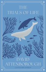 The Trials of Life
