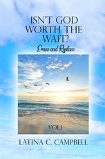 Isn't God Worth the Wait?