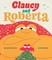 Clancy and Roberta