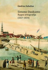 Simono Daukanto Rygos ortografija (1827-1834)