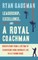 Leadership, Excellence, and a Royal Coachman