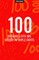 100 (Because Lists Are Better In Triple Digits)