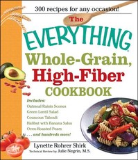 The Everything Whole Grain, High Fiber Cookbook