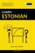 Learn Estonian - Quick / Easy / Efficient