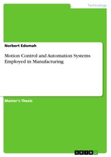 Motion Control and Automation Systems Employed in Manufacturing