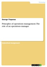 Principles of operations management. The role of an operations manager