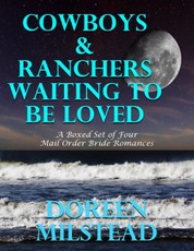Cowboys & Ranchers Waiting to Be Loved: A Boxed Set of Four Mail Order Bride Romances)