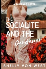 The Socialite and The Gardener