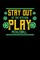 Stay Out Of The Kitchen Play Pickleball