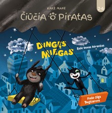 Čiūčia ir Piratas. Dingęs miegas (knyga su defektais)