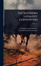 The Southern Loyalists' Convention