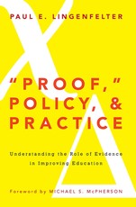 Proof, Policy, and Practice