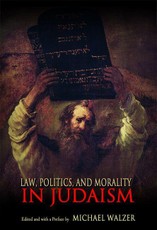 Law, Politics, and Morality in Judaism