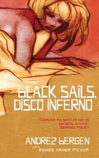 Black Sails, Disco Inferno